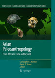 Asian Paleoanthropology: From Africa to China and Beyond (2011)