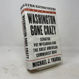 Washington Gone Crazy : Senator Pat McCarran and the Great America