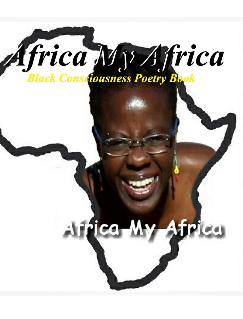 Africa My Africa: Black Consciousness Poetry Book!