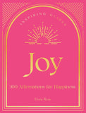Joy: 100 Affirmations for Happiness