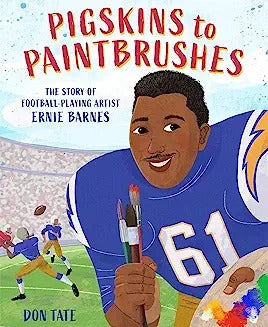 Pigskins to Paintbrushes: The Story of Football-Playing Artist Ernie Barnes