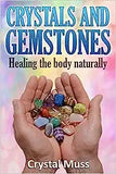 Crystals and Gemstones: Healing the Body Naturally