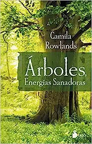 Arboles, Energia Sanadora