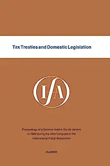 Tax Treaties and Domestic Legislation