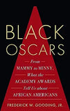 Black Oscars: From Mammy to Minny, What the Academy Awards Tell Us about African Americans