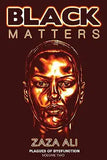 Black Matters, Volume II: Plagues Of Dysfunction