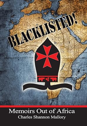 Blacklisted!: Memoirs Out of Africa