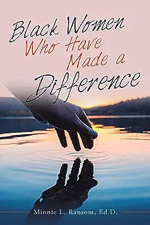 Black Women Who Have Made a Difference