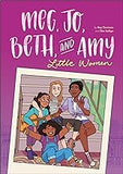 Meg, Jo, Beth, and Amy: A Modern Graphic Retelling of Little Women (Classic Graphic Remix, 1)