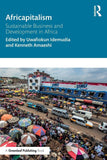 Africapitalism: Sustainable Business and Development in Africa