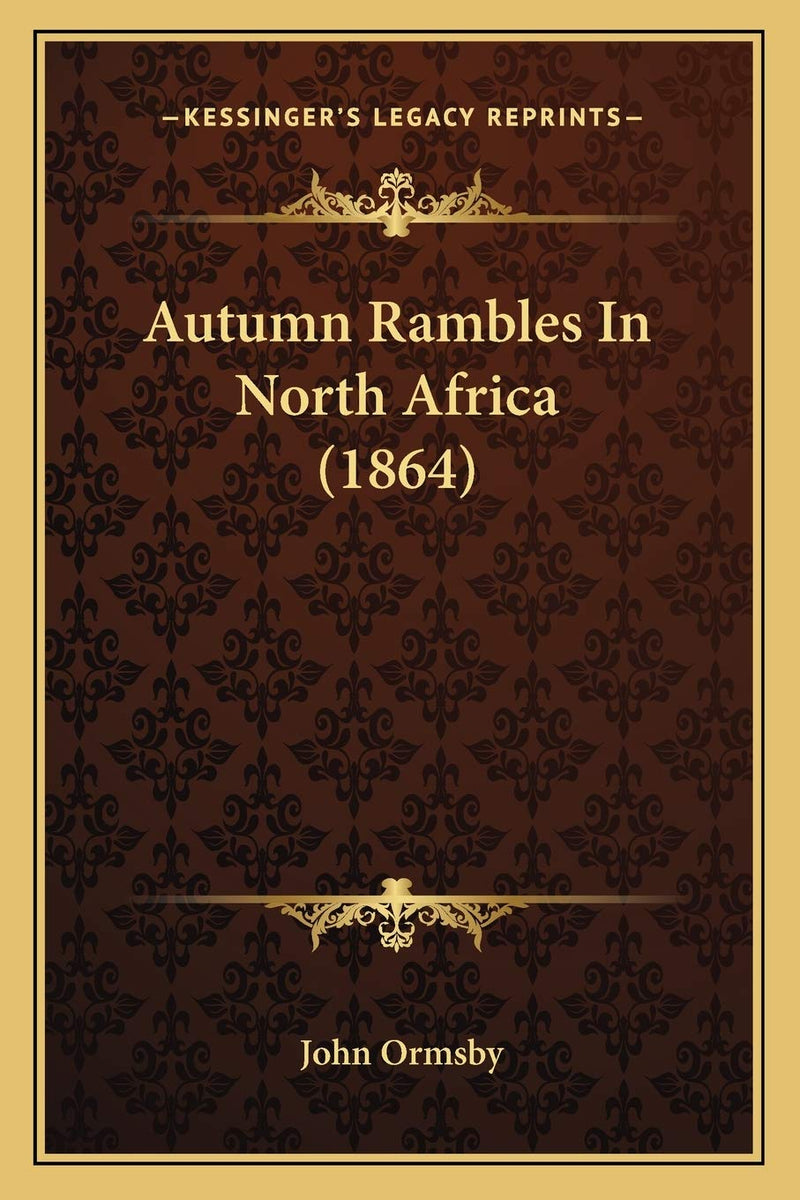 Autumn Rambles In North Africa (1864)