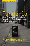Pandemia : How Coronavirus Hysteria Took Over Our Government, Rights, and Lives