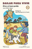 Bailar para vivir: Africa y el tesoro perdido