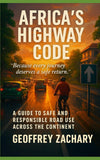 Africa's Highway Code: A Guide to Safe and Resposiple Road Use