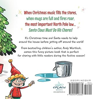 Santa Claus Must Do His Chores!: A Funny Rhyming Christmas Picture Book for Kids Ages 3-7