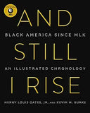 And Still I Rise: Black America Since MLK