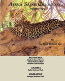 Africa Safari Chronicles: Botswana, Zambia & Zimbabwe