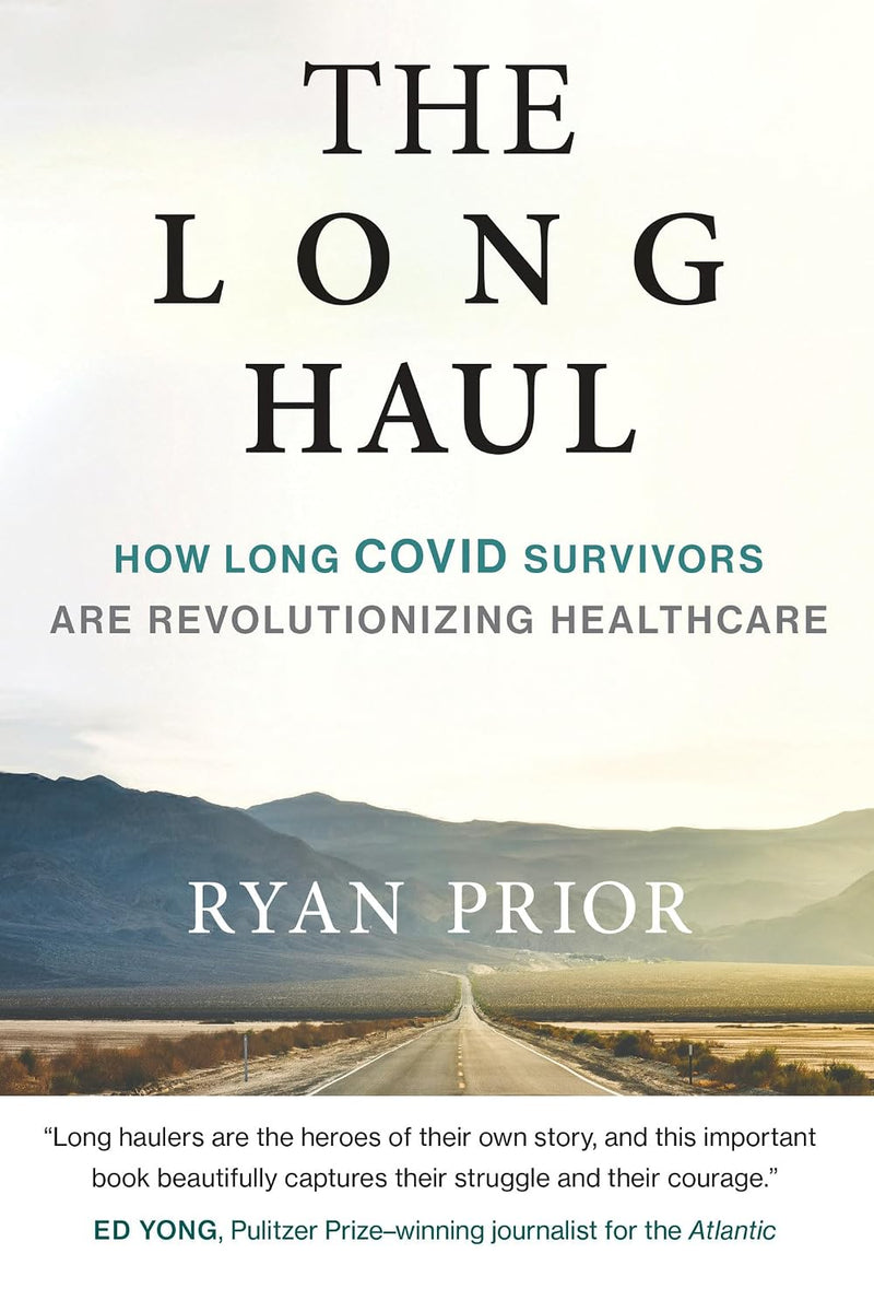 Long Haul: How Long Covid Survivors Are Revolutionizing Health Care