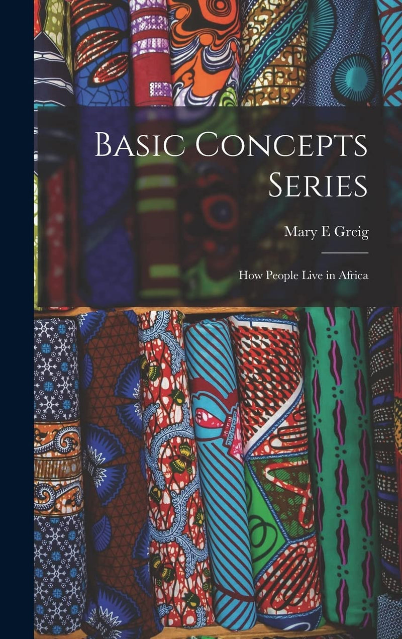 Basic Concepts Series: How People Live in Africa