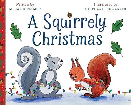 A Squirrely Christmas (Clover & Pumpkin)