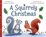 A Squirrely Christmas (Clover & Pumpkin)