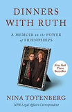 Dinners with Ruth: A Memoir on the Power of Friendships