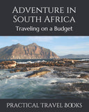 Adventure in South Africa: Traveling on a Budget