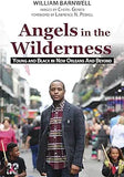 Angels in the Wilderness: Young and Black in New Orleans and Beyond