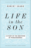 Life in the Son: A Study of the Doctrine of Perseverance