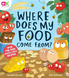 Where Does My Food Come From?: The story of how your favourite food