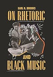 On Rhetoric and Black Music