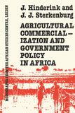 Agricultural Commercialization and Government Policy in Africa