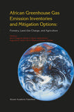 African Greenhouse Gas Emission Inventories and Mitigation Options: Forestry, Land-Use Change, and Agriculture: Johannesburg, South Africa 29 May – June