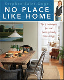 No Place Like Home : Tips & Techniques for Real Family-friendly home design
