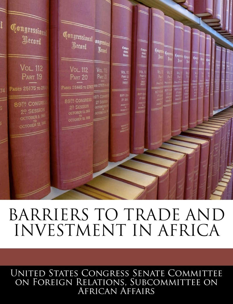 Barriers to Trade and Investment in Africa
