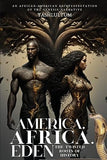 America, Africa, & Eden: The Twisted Roots of History