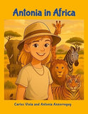 Antonia in Africa: A Journey of Friendship, Family, and Wonder