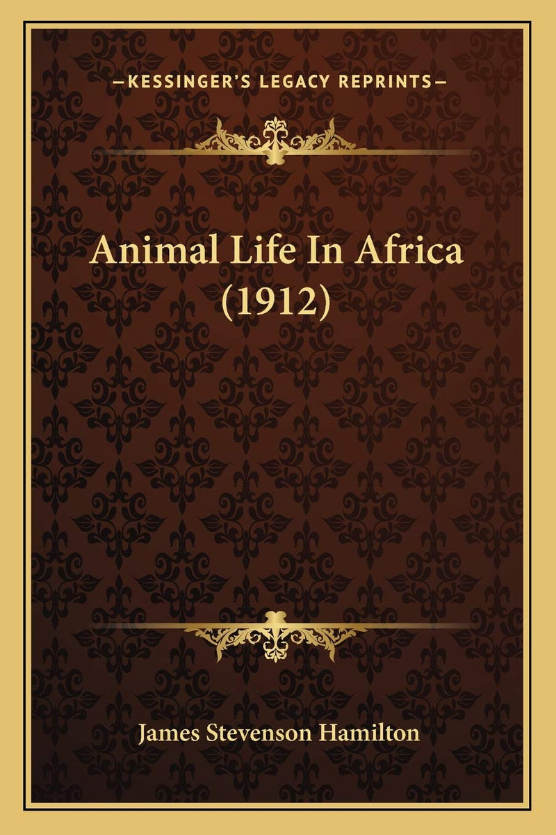 Animal Life In Africa (1912)