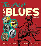 The Art of the Blues: A Visual Treasury of Black Music's Golden Age