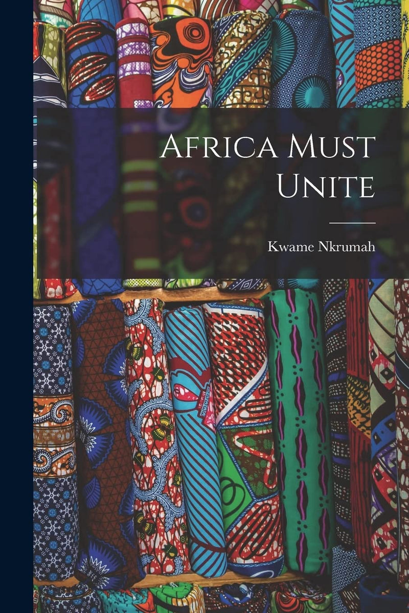 Africa Must Unite