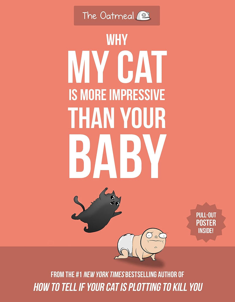 Why My Cat Is More Impressive Than Your Baby (Oatmeal)