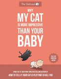 Why My Cat Is More Impressive Than Your Baby (Oatmeal)