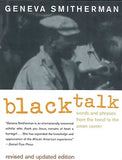 Black Talk: Words and Phrases from the Hood to the Amen Corner (REV)