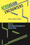 Afroasian Encounters: Culture, History, Politics