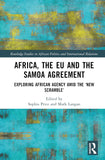 Africa, the EU and the Samoa Agreement: Exploring African Agency Amid the 'New Scramble'