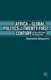Africa in Global Politics in the Twenty-First Century: A Pan-African Perspective (2009)