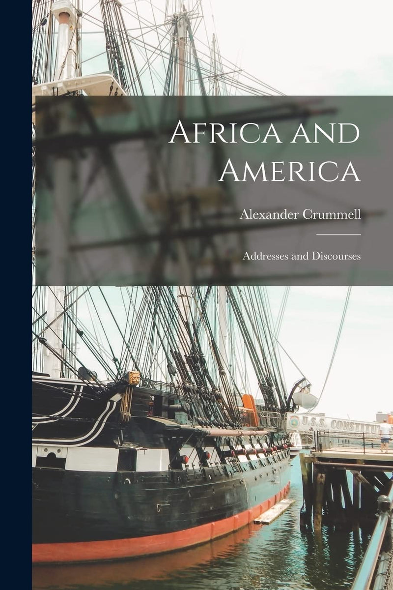 Africa and America: Addresses and Discourses