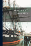 Africa and America: Addresses and Discourses