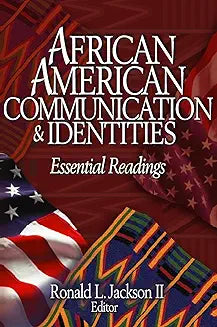 African American Communication & Identities: Essential Readings