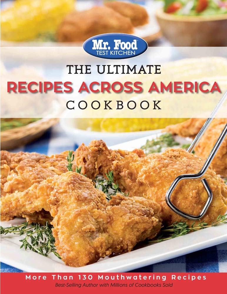 Ultimate Recipes Across America Cookbook: More Than 130 Mouthwatering